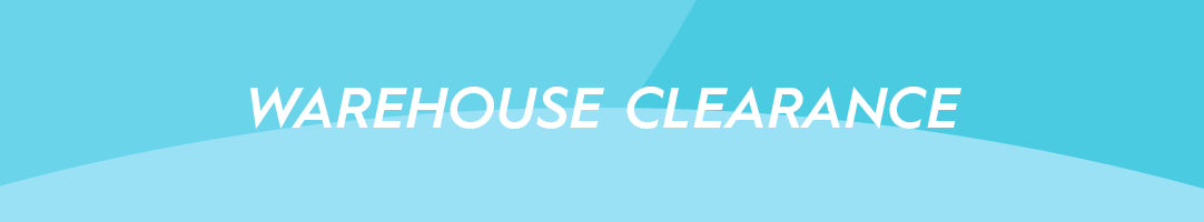 WAREHOUSE CLEARANCE